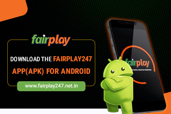 Download the Fairplay247 App(APK) for Android