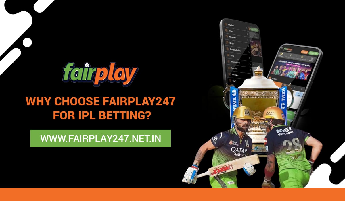 Why Choose Fairplay247 for IPL Betting