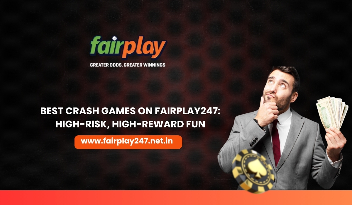 Best Crash Games on Fairplay247 High-Risk, High-Reward Fun