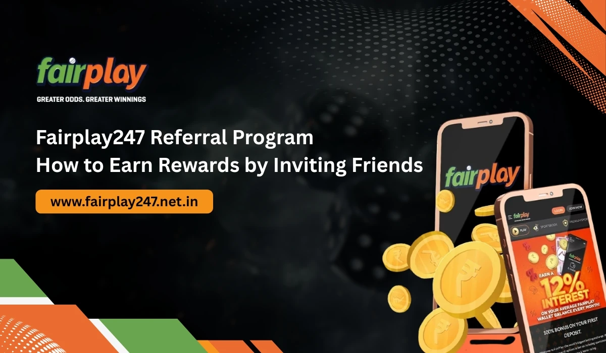 Fairplay247 Referral Program How to Earn Rewards by Inviting Friends