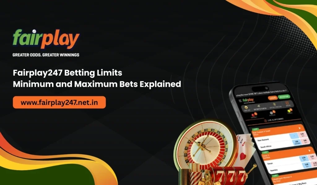 Fairplay247 Betting Limits_ Minimum and Maximum Bets Explained