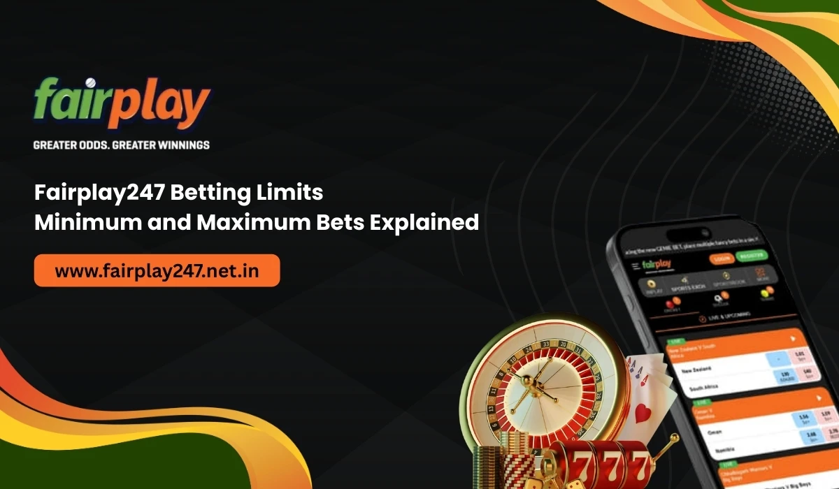 Fairplay247 Betting Limits_ Minimum and Maximum Bets Explained