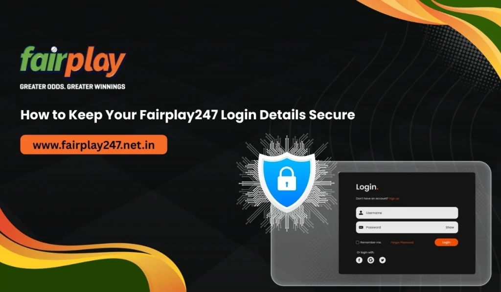 How to Keep Your Fairplay247 Login Details Secure